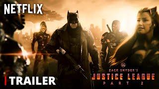 Netflixs JUSTICE LEAGUE 2 – Final Trailer  Snyderverse Restored  Zack Snyder Darkseid Returns