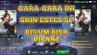 JADI GARA-GARA INI SKIN ESTES WHITE CRANE BELUM BISA DIPAKE