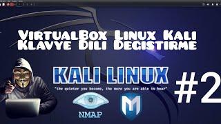 VirtualBox Linux Kali Dil Değiştirme #2