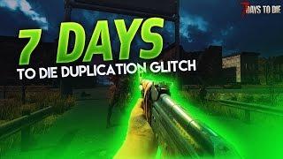 7 Days to die duplication glitch 1.11 Xbox and Ps4