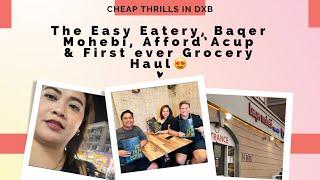 VLOG 46The Easy Eatery Baqer Mohebi Satwa Afford’ACup & First ever Grocery Haul