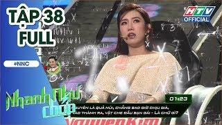 NHANH NHƯ CHỚP  Lê Lộc Pew Pew Thúy Ngân Phương Trinh tranh vé chung kết NNC #38 FULL