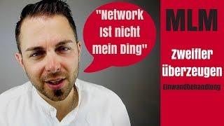 MLM-Zweifler überzeugen und leichter sponsern Network Marketing Tipps