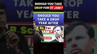 Should you take a Drop for IIT JAM? #shorts #youtubeshorts #iit #short