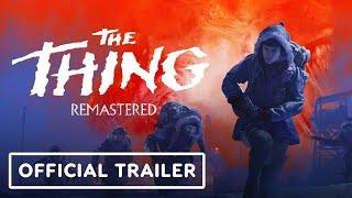 The Thing Remastered - Official Reveal Trailer  IGN Live 2024