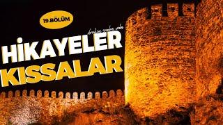 HİKÂYELER 19.Bölüm  İbrahim Soydan Erden