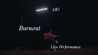 Burnout by JAO Live Performance