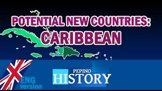 POTENTIAL NEW COUNTRIES CARIBBEAN