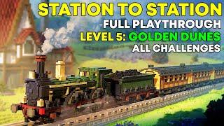 STATION TO STATION Full Playthrough Level 5 - Golden Dunes - All Challenges