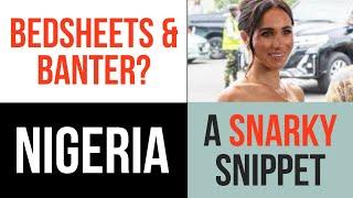 NIGERIA The Cheques In The MAIL #harryandmeghan #nigeria #snarkysnippet