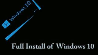 Microsoft Windows 10 - Performing a Full Clean Install of Windows 10