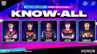 KNOW-ALL  2023 PUBG MOBILE WORLD INVITATIONAL