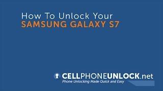 How to Unlock A Samsung Galaxy S7 From Home - Use Any Carrier or GSM Sim Cards.