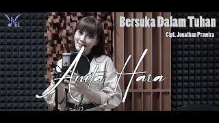 Anita Hara - Bersuka Dalam Tuhan  Official Music Video 