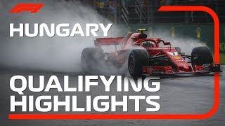 2018 Hungarian Grand Prix Qualifying Highlights