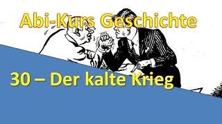 Abi-Kurs Geschichte - 30 Der kalte Krieg