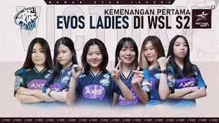 MATCH PERTAMA LANGSUNG 2-0  KEMENANGAN PERTAMA EVOS LADIES DI WSL S2