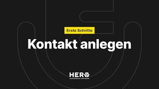 Schnellstart mit HERO 35 Kontakt anlegen