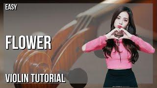 How to play Flower by Jisoo on Violin Tutorial