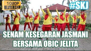 Senam SKJ 2012 Senam Kesegaran Jasmani  SKJ  Bersama Obic Jelita