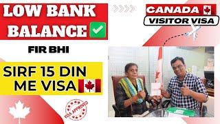 Low Bank Balance ke baad bhi mila Sirf 15 Din me Canada Visitor Visa Canada Visa 2024  #visa