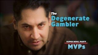 The Degenerate Gambler  Super Bowl Party MVPs