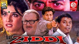 Ziddi  ज़िद्दी  Sunny Deol Raveena Tandon Anupam Kher  Bollywood Romantic Action Drama Movie