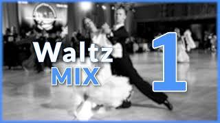 WALTZ MUSIC MIX  #1