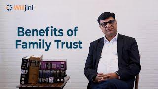 Top 10 benefits of a Family Trust  Most Secure Succession Plan for your Family