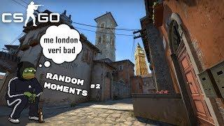 Nice London » CSGO Random Moments #2 GER