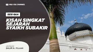 Kisah Singkat Sejarah Syaikh Subakir  Ustadz Salim A. Fillah  Q&A KAJIAN INTERAKTIF PT MIP