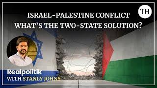 Israel-Palestine conflict What’s the two-state solution?  Realpolitik