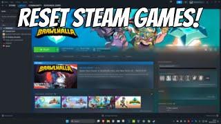 How To Reset Steam Games Erase Game Data