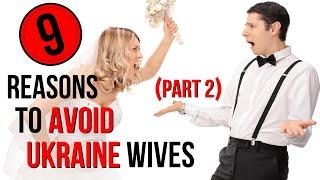 9 Reasons To AVOID Ukrainian Women For Marriage