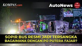 Tidak Hanya Sopir Pihak PO Putera Fajar Juga Bisa Kena Hukuman