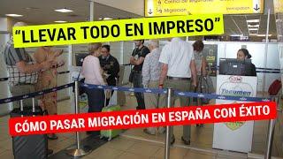 Consejos de viajeros para pasar migración en España con éxito 2024