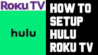 Roku TV How To Setup Hulu Live TV - How To Setup Hulu on Roku TV - Get Hulu Live on Roku TV Help