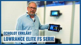 Lowrance Elite FS Serie - Echolot erklärt  Echolotzentrum.de