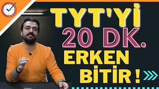 TYT Nasıl 20 DK ERKEN Bitirilir? Süre Sıkıntısı