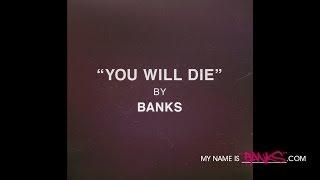 SONG You Will Die by Banks FREE DOWNLOAD