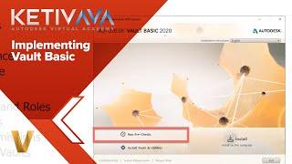 Implementing Vault Basic  Autodesk Virtual Academy