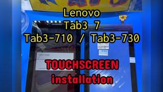 LENOVO TAB3 7  Tab3-710 TOUCHSCREEN REPLACEMENT INSTALLATION