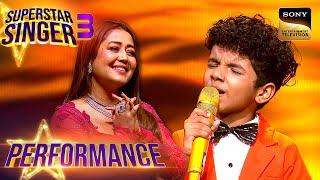 Superstar Singer S3  Satyam Shivam पर Pihu - Avirbhav ने चलाया अपने सुरों का जादू  Performance