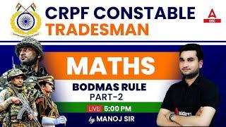 CRPF Constable Tradesman Math Class  Maths by Manoj Sharma  Bodmas Rule Part - 2