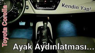 Ayak Aydınlatma Uygulaması Nasıl Yapılır? #2 Yeni Corolla