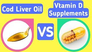 Cod Liver Oil Vs Vitamin D Supplements