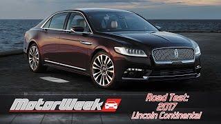 Road Test 2017 Lincoln Continental - The Missing Lincoln