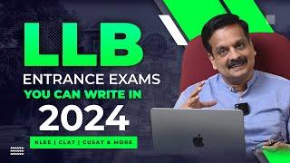 LLB Entrance Exams you can write in 2024  KLEE CLAT 2024 Entrance preparation