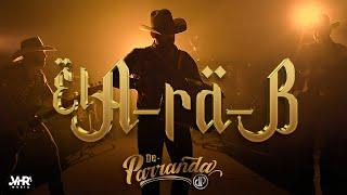 De Parranda - EL A-RA-B Video Oficial