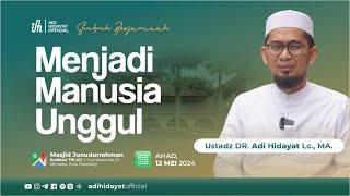 LIVE Kajian Subuh  Menjadi Manusia Unggul - Ustadz Adi Hidayat